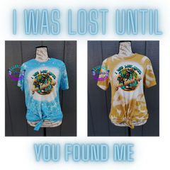 I Was Lost Until You Found Me Bleached Shirt/Sweatshirt