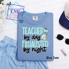Teacher By Day Exhausted By Night Tee