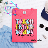 Teach Pray Grade Repeat Tee
