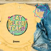 Eat Sleep Teach Repeat Tee