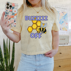 DTF Transfer Buzzzz Off (3-5 Business Day TAT)