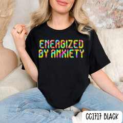 Energized By Anxiety Tee
