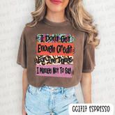 I Don't Get Enough Credit Tee