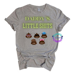 Daddy's Little Shits Tee
