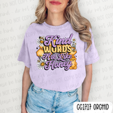 Kind Words Are Like Honey Tee