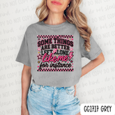 Some Things Are Better Left Alone Tee