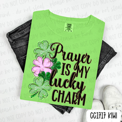 Prayer Is My Lucky Charm Tee