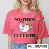 Mother Clucker Tee