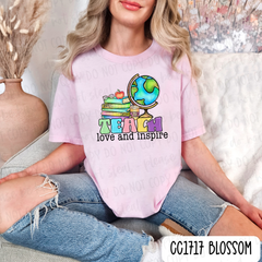Teach Love And Inspire Tee