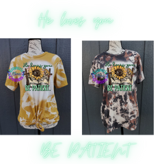 He Loves you be patient Faith