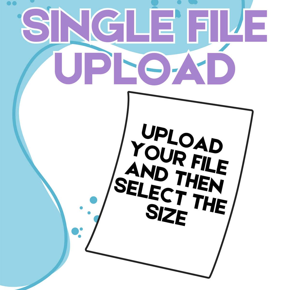 Single File DTF Upload