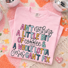 DTF Transfer Whole Lotta Jesus-Coffee (3-5 Business Day TAT)