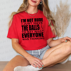 DTF Transfer I'm Not Rude (3-5 Business Day TAT)