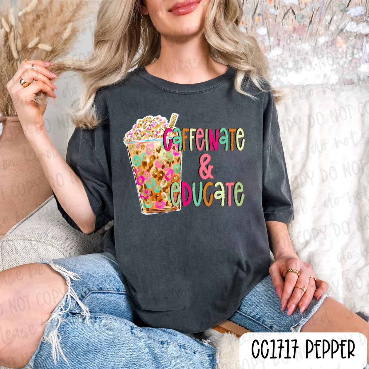 Caffeinate & Educate Tee
