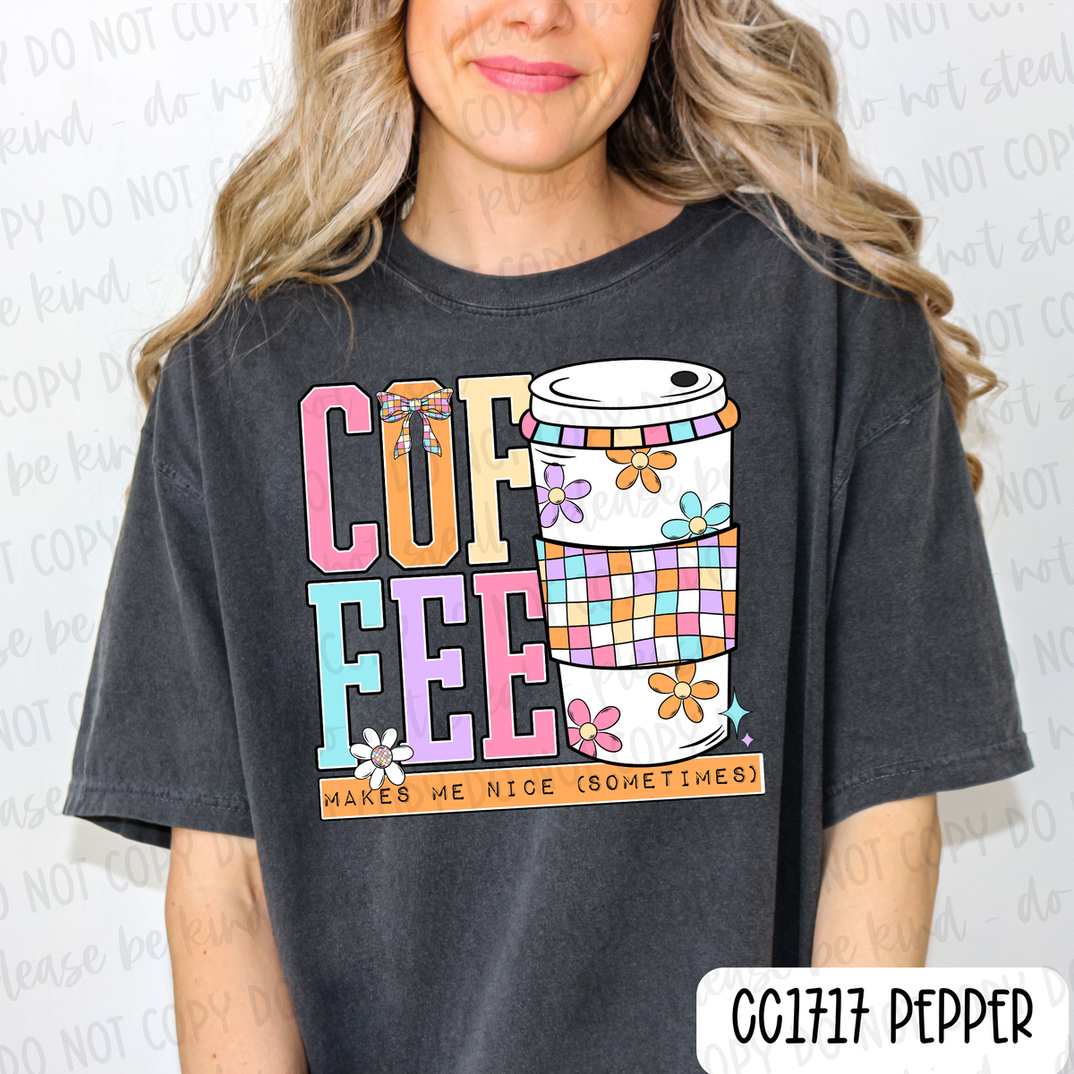 Coffee Makes Me Nicer Tee