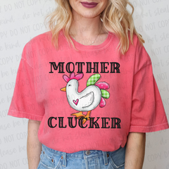 DTF Transfer Mother Clucker (3-5 Business Day TAT)