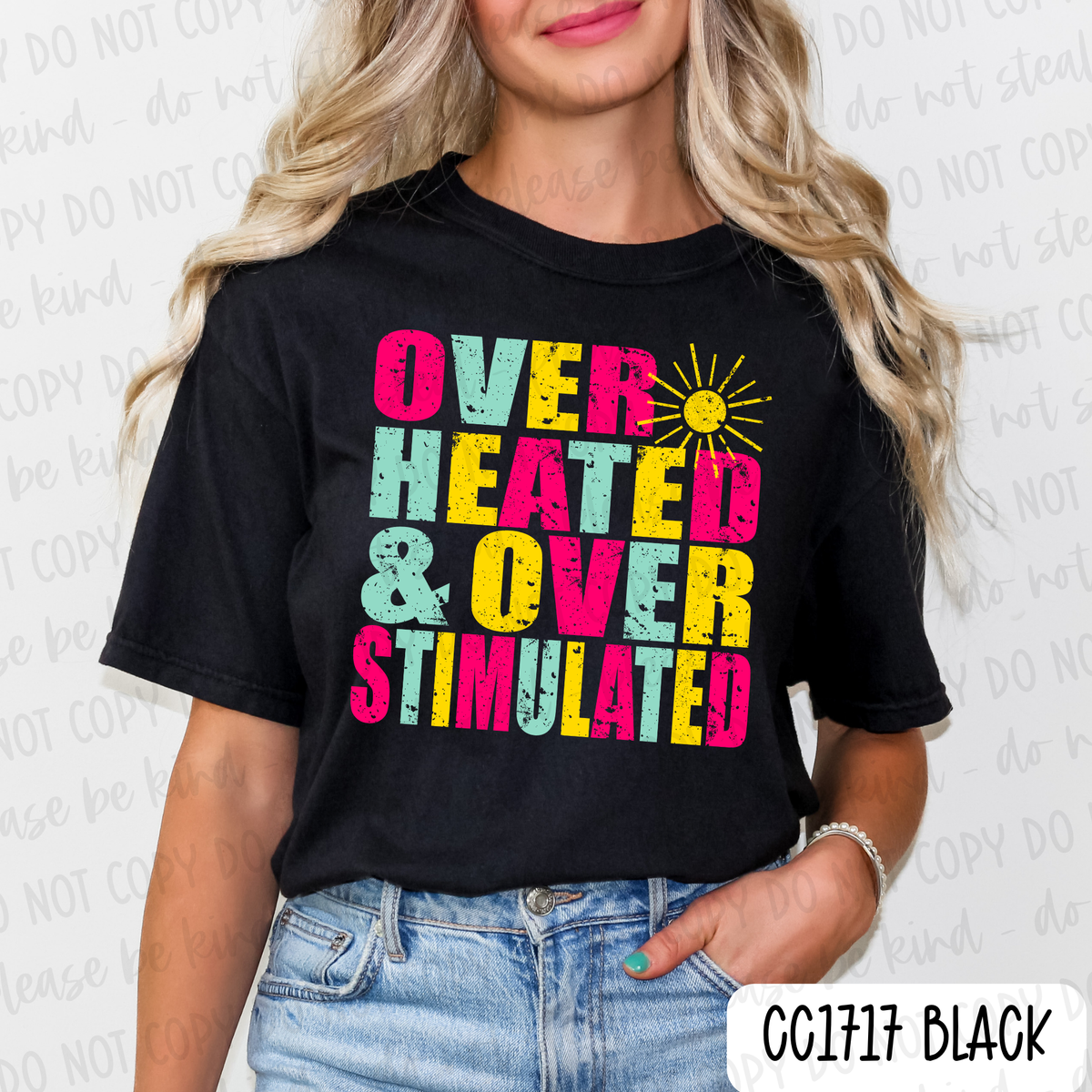 Over Heated & Over Stimulated Tee