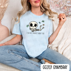I Told My Therapist About You Tee